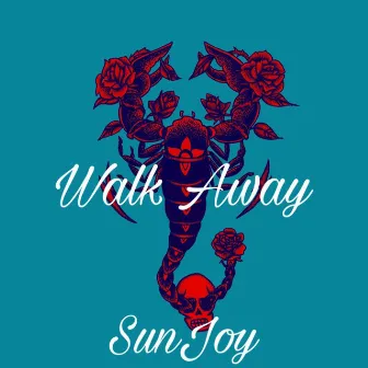 Walk Away by SunJoy