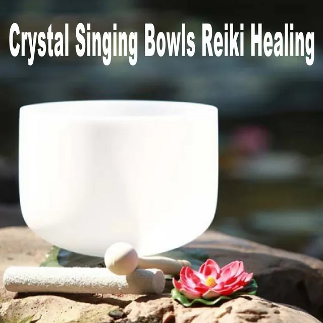 Crystal Singing Bowls Reiki Healing