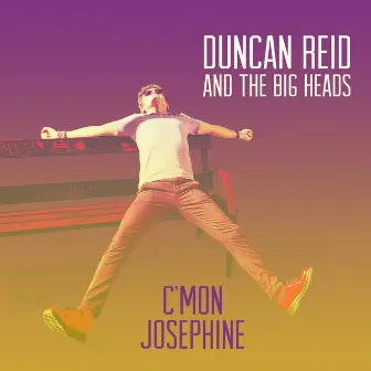 C'mon Josephine by Duncan Reid and the Big Heads