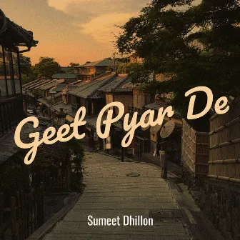 Geet Pyar De by Sumeet Dhillon