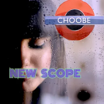 New Scope by Choobe Soundsystem