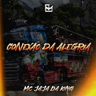 Mega da Conexão da Alegria by Mc Jaja Da King