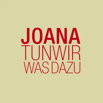 Tun wir was dazu (Lieder deutsche Revolution 1848/49) by Joana