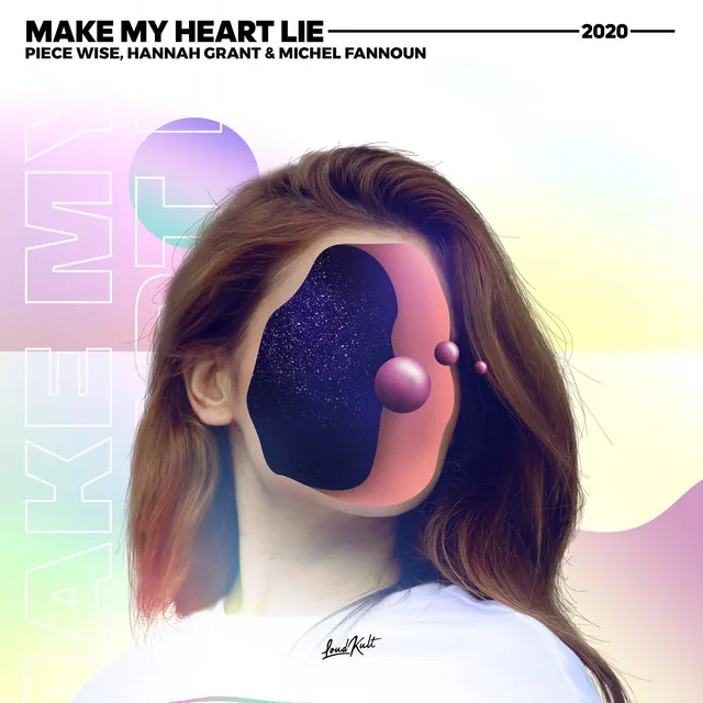 Make My Heart Lie