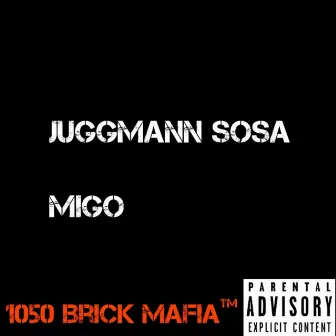 Migo by JuggMann Sosa