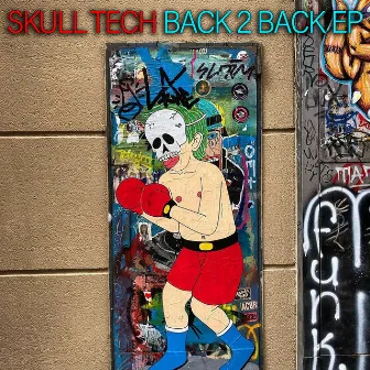 Back 2 Back EP by Skull Tech