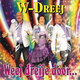 Weej dreije door by W-Dreej