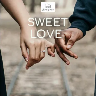 Sweet Love by Shades of Piano