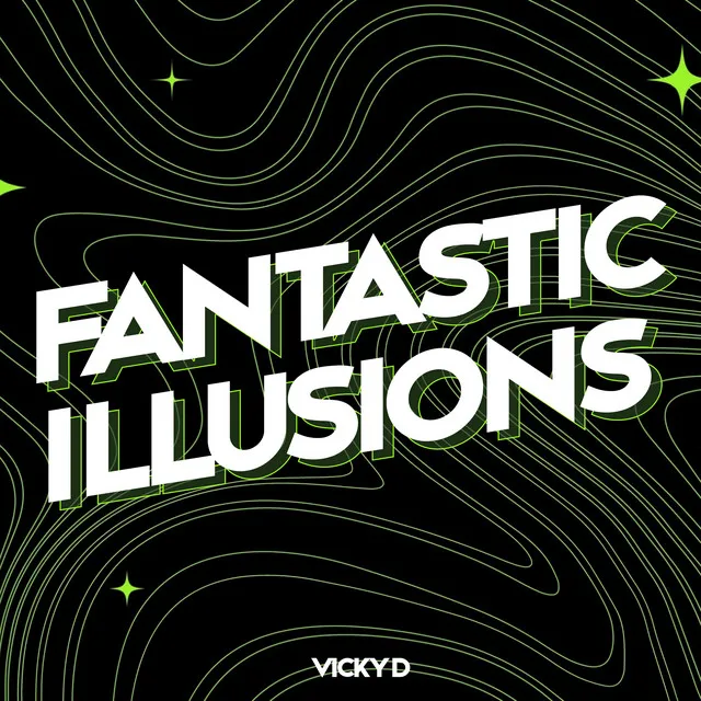 Fantastic Illusions