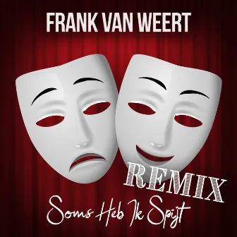 Soms Heb Ik Spijt (Remix) by Frank van Weert