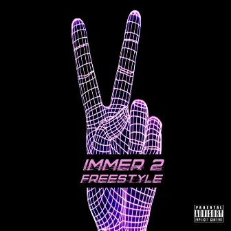 Immer 2 Freestyle by FROST-E