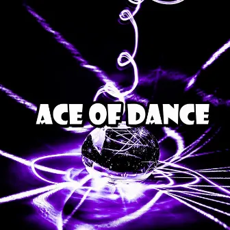 Ace Of Dance by Ibiza Dance Party