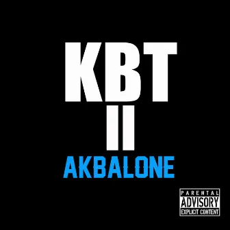 Kbt Ii (Remix) by Akbalone