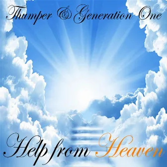 Help from Heaven by Thumper