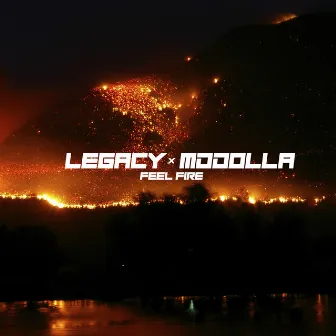 Feel Fire by LEGACY