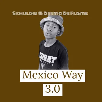 Mexico Way 3.0 by Skhulow