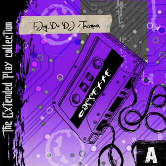 Cassette, Part A by T-Jay Da DJ