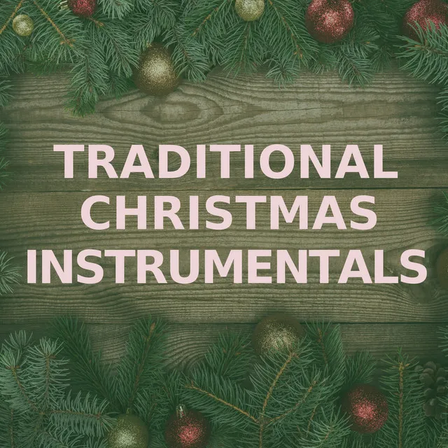 Traditional Christmas Instrumentals