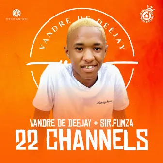 22 Channels by Vandre De Deejay