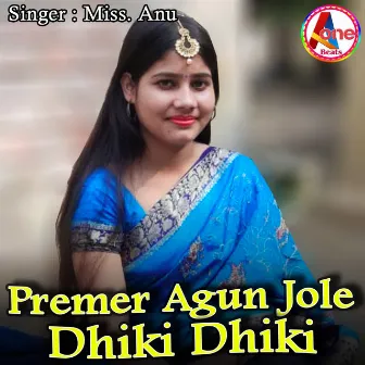 Premer Agun Jole Dhiki Dhiki by 