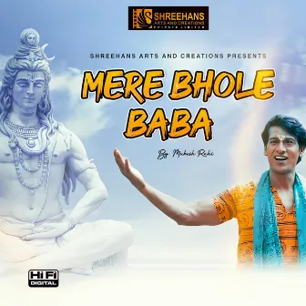 Mere Bhole Baba by Mukesh Rahi