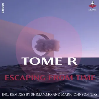 Escaping From Time by Tome R