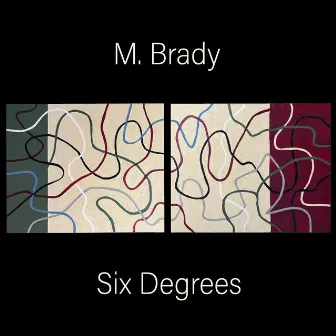 Six Degrees by M. Brady