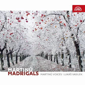 Martinů: Madrigals by Martinů Voices