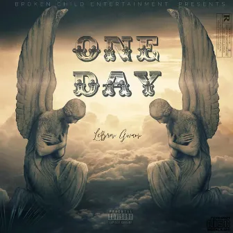 One Day by LeBron Givaun