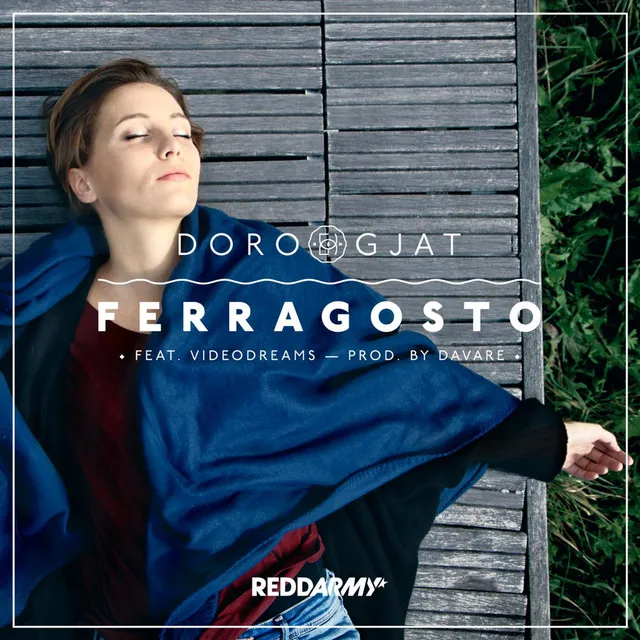 Ferragosto (feat. Videodreams)