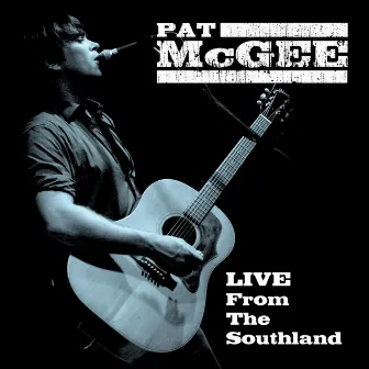 Live from the Southland by Pat McGee