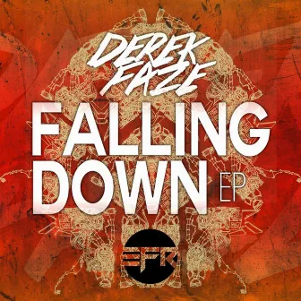 Falling Down EP by Derek Faze