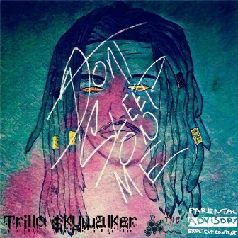 Don't Sleep on Me by Trillo $kywalker