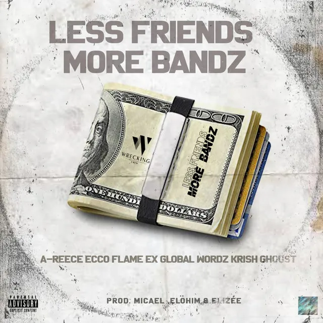 Less Friends More Bandz