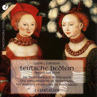 Vocal Music - Othmayr, K. / Brandt, J. / Forster, G. / Langenau, J.L. / Brandt, J. / Lemlin, L. (Song Masters of Heidelberg) (I Ciarlatani) by I Ciarlatani