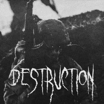 DESTRUCTION by XVNNDRO