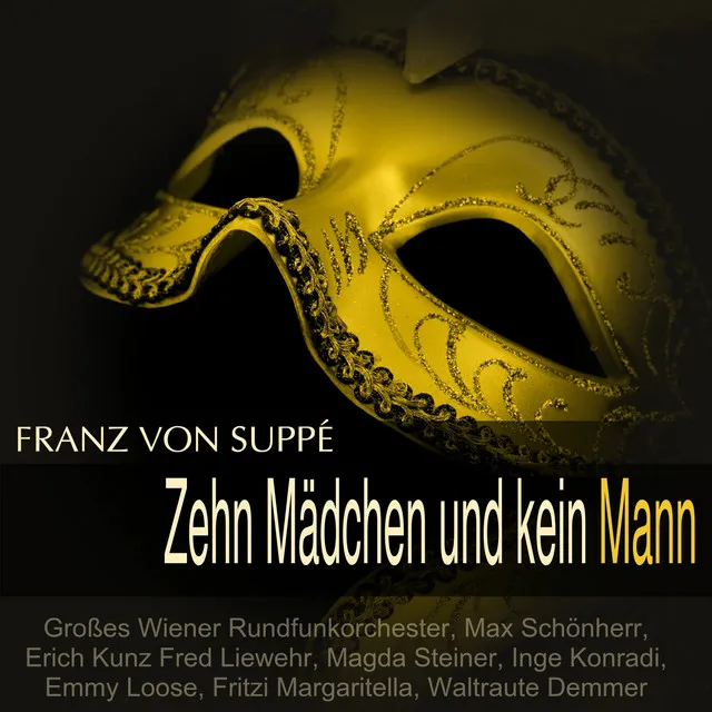 Suppé: Zehn Mädchen und kein Mann