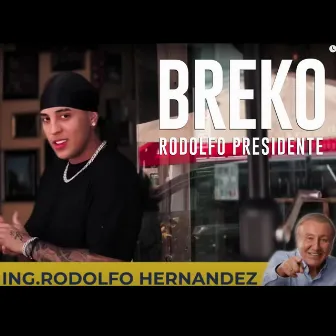 Rodolfo Presidente by BREKO