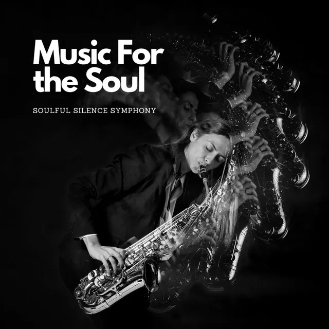 Music For the Soul: Soulful Silence Symphony