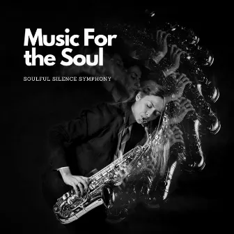 Music For the Soul: Soulful Silence Symphony by Golden Soul