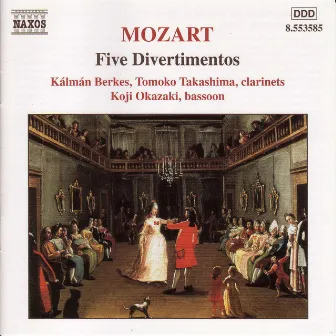 Mozart: 5 Divertimentos, K. Anh. 229 by Kalman Berkes