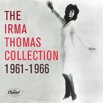 Irma Thomas Collection: 1961-1966 by Irma Thomas