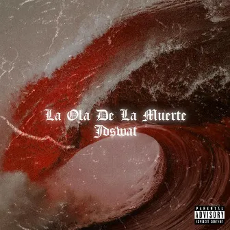 la ola de la muerte by 