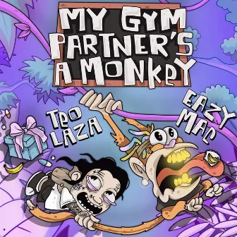 My Gym Partner's a Monkey by Teo Laza