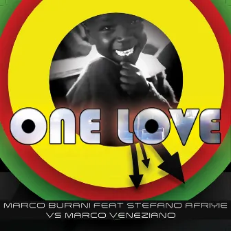 One Love (Marco Burani ft. Stefano Afriyie Vs Marco Veneziano) by Marco Burani