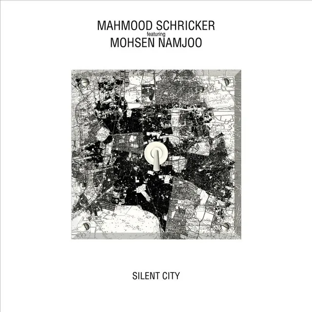 Silent City (Feat. Mohsen Namjoo)