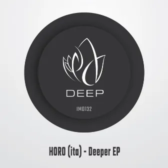 Deeper EP by Horo (Ita)