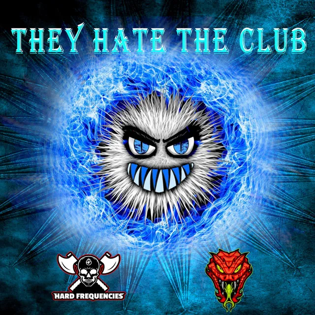 They Hate The Club