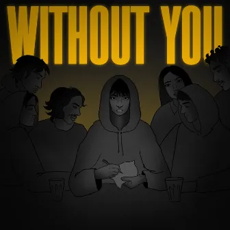 Without You by Dhruv Ampolu