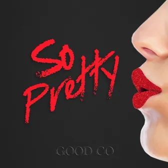 So Pretty by Good Co